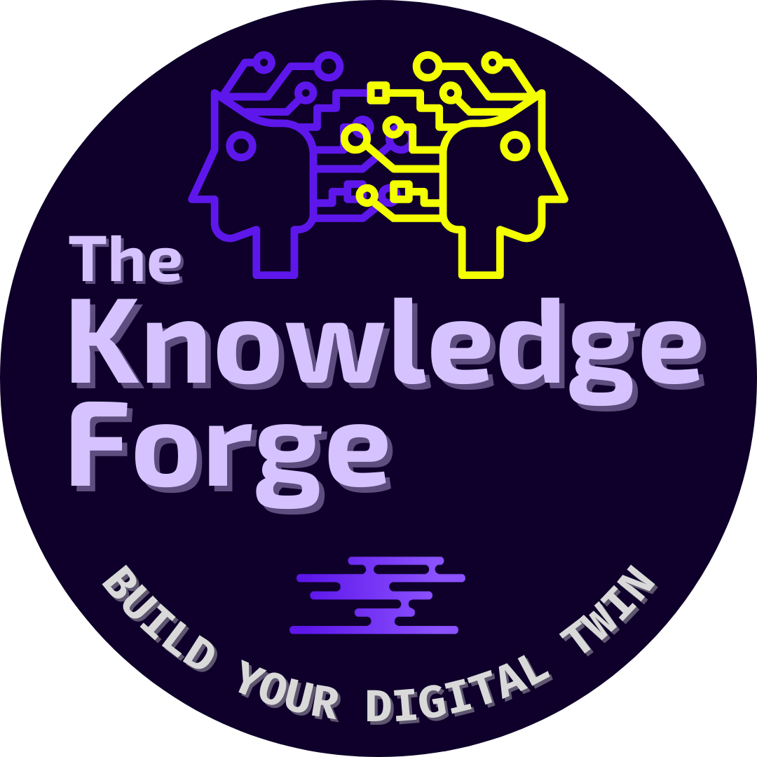 PREORDER: The Knowledge Forge: Build Your Digital Twin