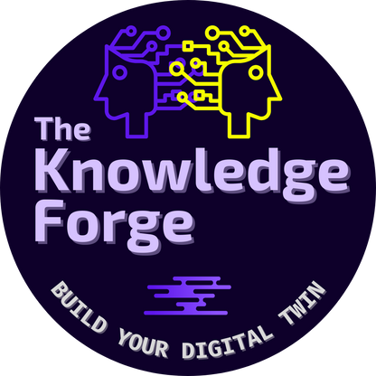 PREORDER: The Knowledge Forge: Build Your Digital Twin