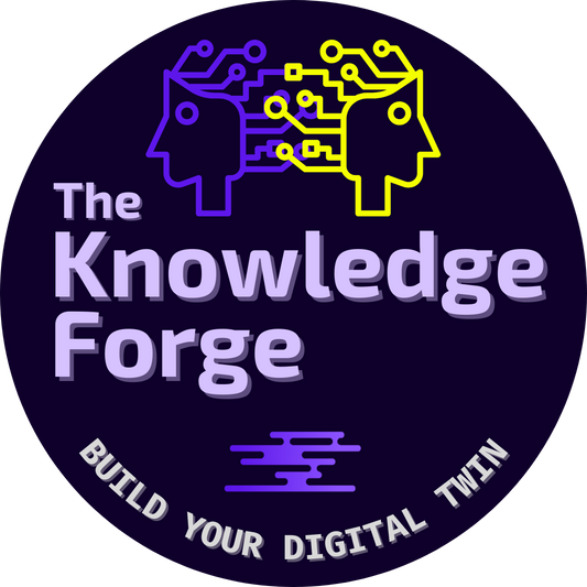 PREORDER: The Knowledge Forge: Build Your Digital Twin